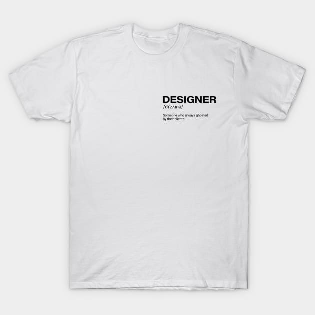 Funny designer definition T-Shirt by HailDesign